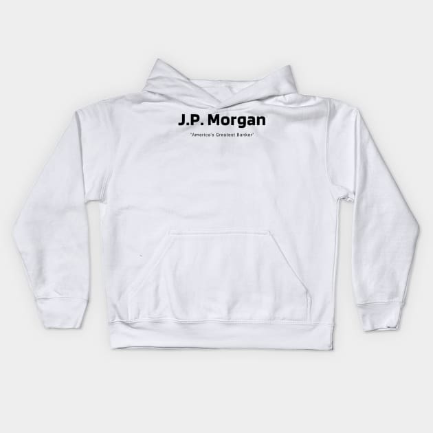 JP Morgan Kids Hoodie by Tulcoolchanel